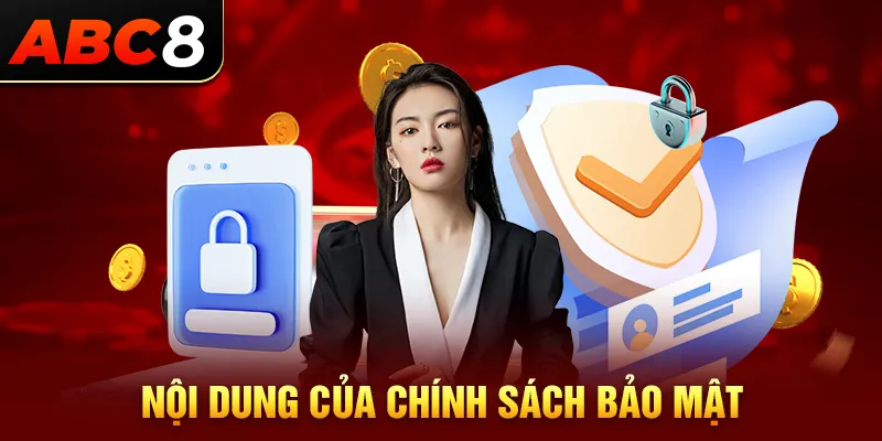 Những nội dung cốt lõi trong chính sách bảo mật